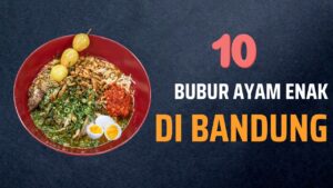 Bubur Ayam Enak di Bandung