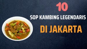 sop kambing legendaris di jakarta 1