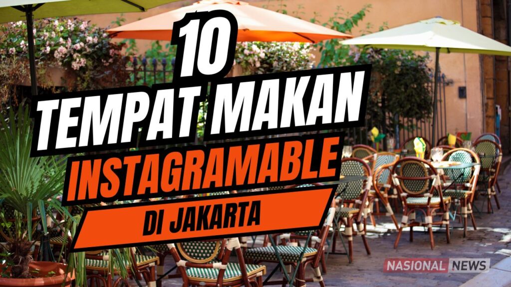 tempat makan instagramable di jakarta